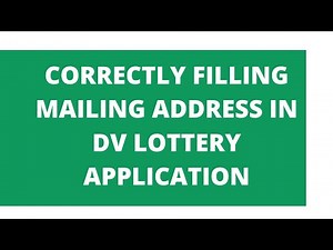 Correctly Filling Mailing Address in DV Lottery Application | DV2024