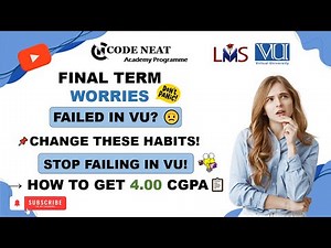 Why Students Fail in VU? | Habits You MUST Change to Achieve 4/4 CGPA | VU Study Guide | Code Neat