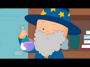 🪄 Caillou The Wizard 🧙‍♂️ | Caillou's New Adventures