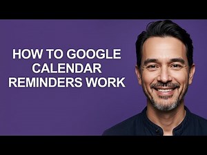 How to Google Calendar Reminders Work - KevinHowTo