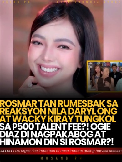 Rosmar ₱500 Talent Fee Controversy: Daryl Ong at Wacky Kiray Humirit, Rosmar Rumesbak