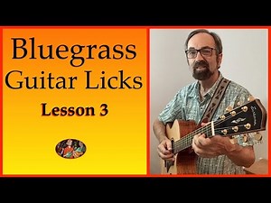 Stringing Bluegrass Guitar Licks Together–Lesson 3