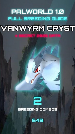 PALWORLD 1.0 Vanwyrm Cryst FULL BREEDING OPTIONS GUIDE