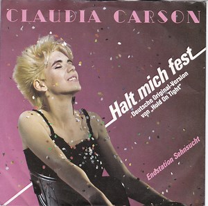 Claudia Carson - Halt Mich Fest (Deutsche Original-Version Von „Hold On Tight“)