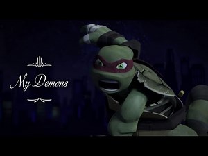 Raph - My Demons (Starset) - TMNT2012