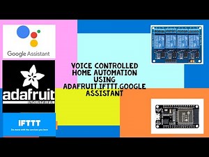 Home Automation with Adafruit IO, IFTTT and Google Assistant