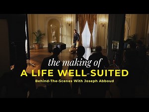 Joseph Abboud: The Making Of "A Life Well Suited" Campaign