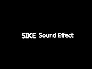 Sike Sound Effect | Cartoon and Funny Sounds