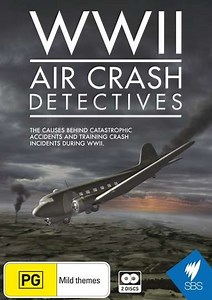 WWII Air Crash Detectives (2014-2015) - TV Show