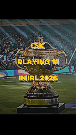 csk playing 11 in ipl 2026 #cricket #trending #viral #shorts