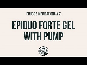 How to use Epiduo Forte Gel With Pump - Explain Uses,Side Effects,Interactions