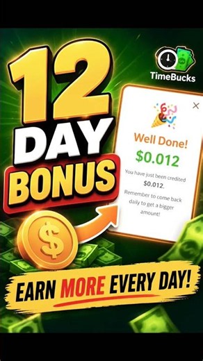 🔥 TimeBucks Daily Streak Day 12 Complete | Day 12 Bonus Unlock | Real Earning Proof 2026 #earningapp
