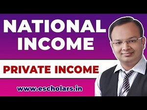 Private Income | National Income | Part 27 | Macroeconomics