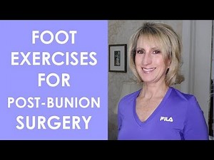 Exercises for Post Bunion Surgery