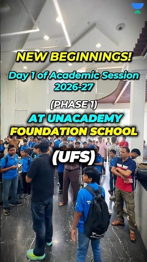 Day 1 of Academic Session 2026–27 🎉 | Orientation Highlights | Unacademy Foundation School Kota