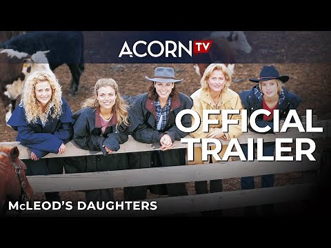 Acorn TV | McLeod's Daughters | Official Trailer