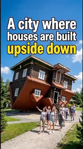 The Upside-Down House in Poland — One of the Strangest Attractions