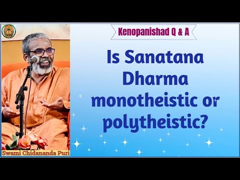 Is Sanatana Dharma monotheistic or polytheistic?