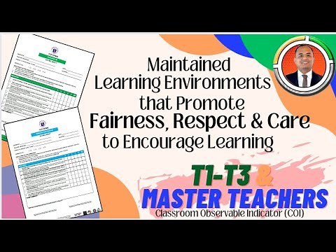 Maintained Learning Environments that Promote Fairness, Respect and Care to Encourage Learning.