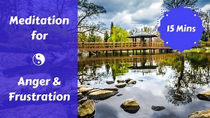 Meditation for Anger & Frustration