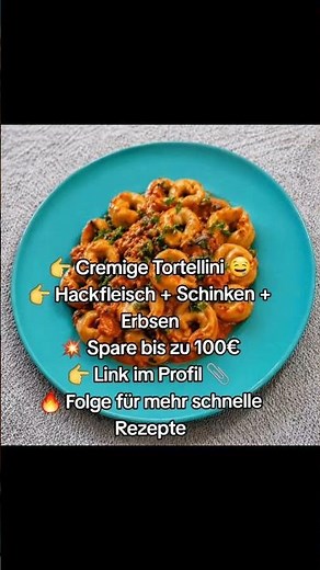 Tortellini mit Hackfleisch Sahnesauce Rezept 🍝 schnell & einfach kochen