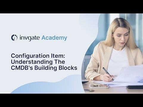 Configuration Item: Understanding The CMDB's Building Blocks