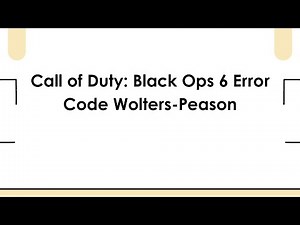 Call of Duty: Black Ops 6 Error Code Wolters-Peason