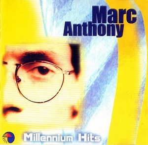 Marc Anthony - Millennium Hits