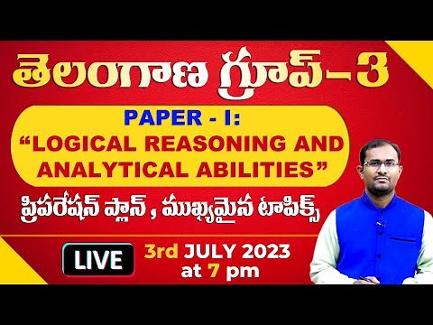 TSPSC GROUP-III _ Paper - I " LOGICAL REASONING AND ANALYTICAL ABILITIES ” 🔴LIVE 03-07-23@ 7pm