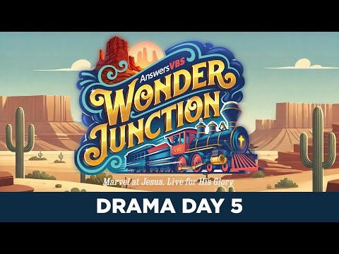 Wonder Junction VBS 2025 - Drama Day 5