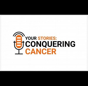 Your Stories: Conquering Cancer : Clinical Trials and Tribulations | Conquer Cancer Foundation