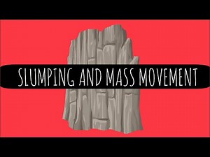 Slumping and Mass Movement - What Are The Issues? - GCSE Geography