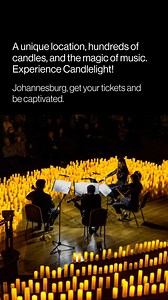 Johannesburg, the routine, the hustle and bustle... Disconnect and embrace the music with Candlelight! | Candlelight Concerts by Fever