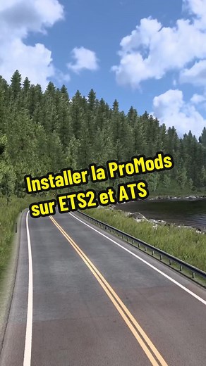 Installer ProMods sur Euro Truck Simulator 2 et ATS