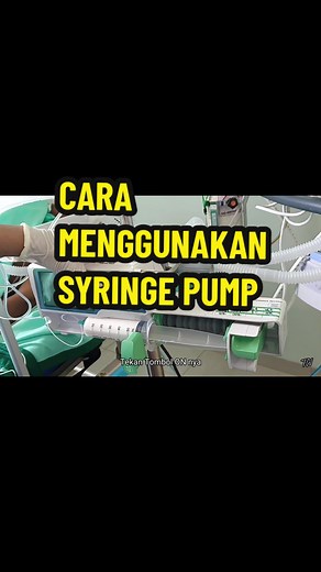 Cara Menggunakan Syringe Pump untuk Perawat
