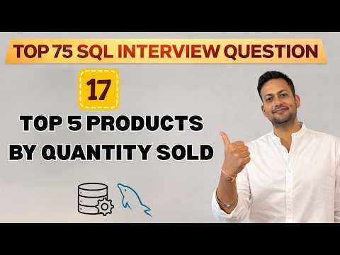 SQL - TOP 5 PRODUCTS BY QUANTITY SOLD | Top 75 SQL Coding Interview Questions