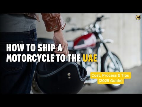 How to Ship a Motorcycle to the UAE 🇦🇪 | Cost, Process & Tips (2025 Guide)