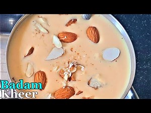 BADAM KHEER👌Badam Payasam Recipe😋బాదం పాయసం | बादाम की खीर की रेसिपी | Indian Dessert-hepsiba foods