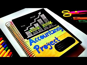 Class 12 Accountancy Project File | Accountancy Project File Decoration | CBSE Accounts Project File