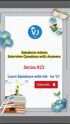 🔥Salesforce Admin Interview Questions - Series#23 #sfdc #salesforce #salesforceinterviewquestions