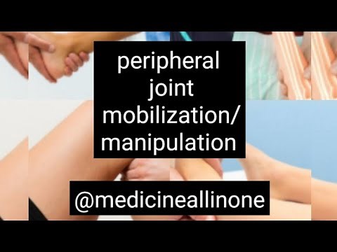 peripheral joint mobilization/ manipulation- explained with examples