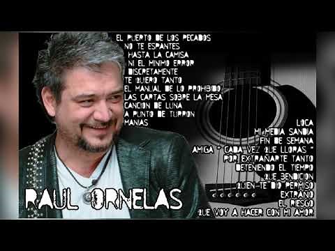 RAUL ORNELAS EXITOS