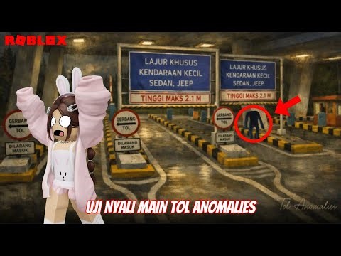 AKU JAGA TOL TENGAH MALAM TAPI YANG LEWAT ANOMALI SEMUA😱 | ROBLOX TOL ANOMALIES