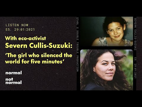 Normal Not Normal - Severn Cullis-Suzuki
