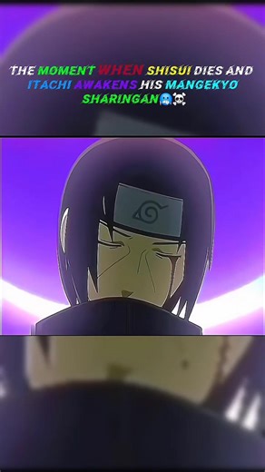 THE MOMENT WHEN SHISUI DIES AND ITACHI AWAKENS HIS MANGEKYOU SHARINGAN #anime