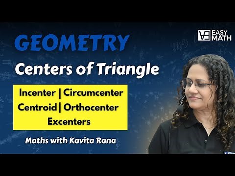 Geometry | Centers of a Triangle Explained (Incenter, Circumcenter, Centroid, Orthocenter, Excenter)