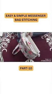 Messenger Bag Stitching | How To Stitch Messenger Bag - Easy and Step Wise Tutorial For Beginners