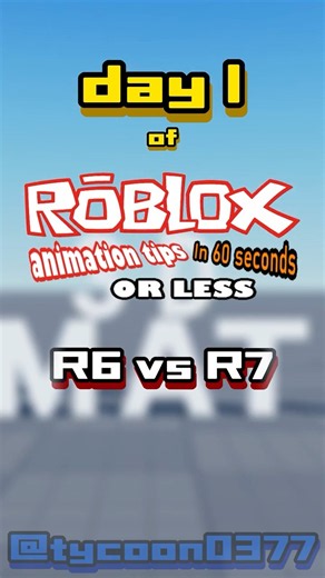 R6 vs R7 | Day 1 of Roblox Animation Tips in 60s or Less