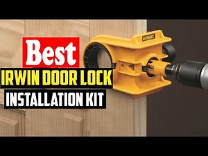 ✅Top 10 Best Irwin Door Lock Installation Kit For 2026
