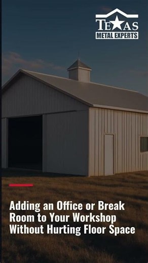 Adding an Office or Break Room to Your Workshop Without Hurting Floor Space